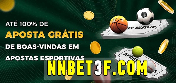nnbet3 bet Ate 100% de Aposta Gratis